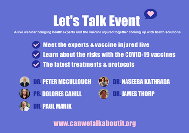 Lets talk #1 with Dr. Peter McCullough, Dr. Peter Marik, Dr. Dolores Cahill, Dr. Naseeba Kathrada, and Dr. James Thorp